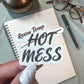 Room Temp Mess Sticker