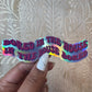 Bored in the House Holographic Sticker