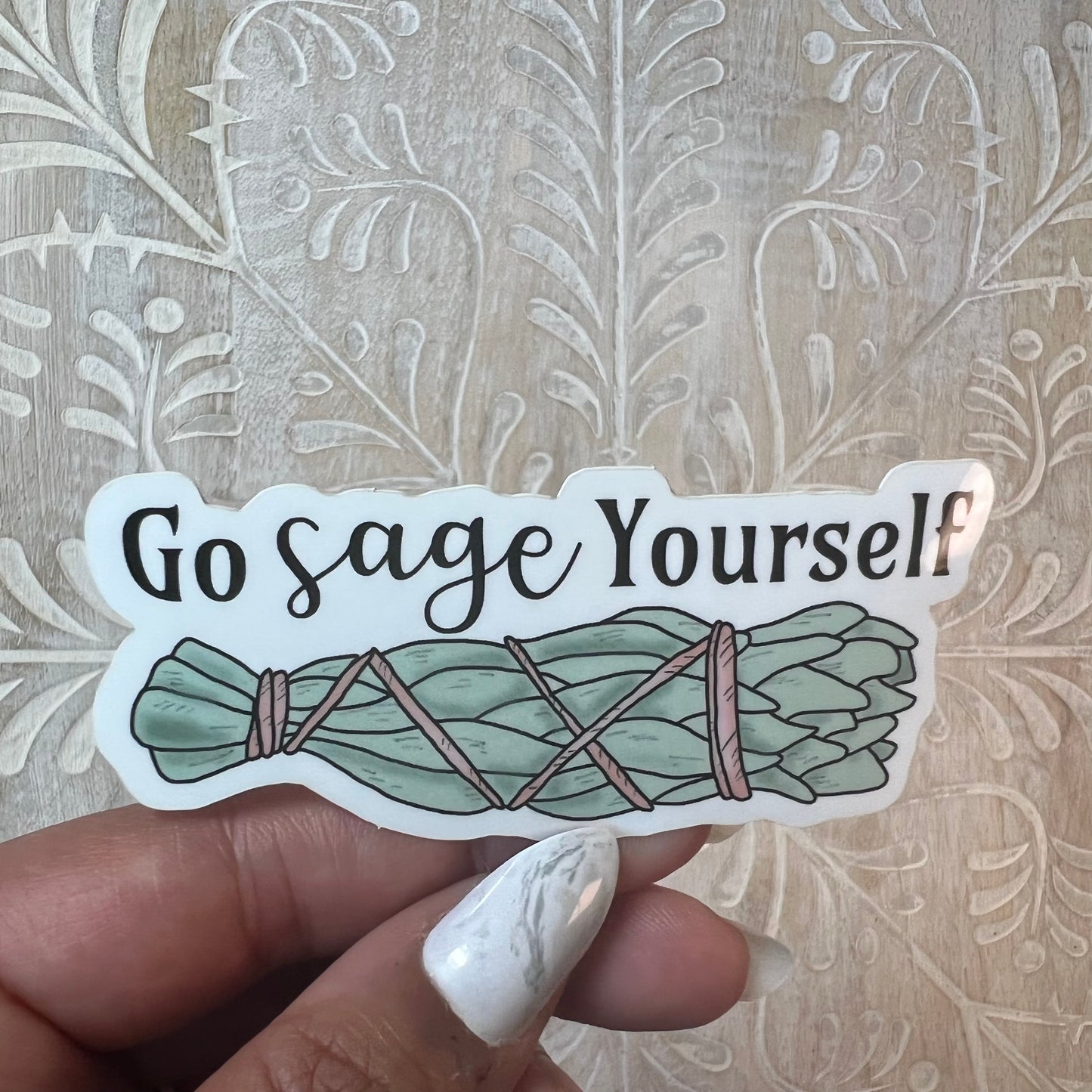 Go Sage Yourself Sticker