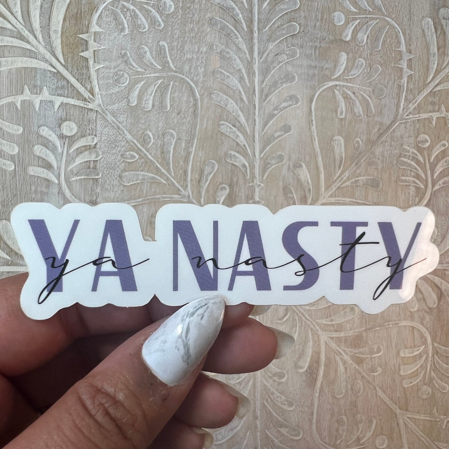 Ya Nasty Sticker