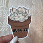 Succ It Sticker