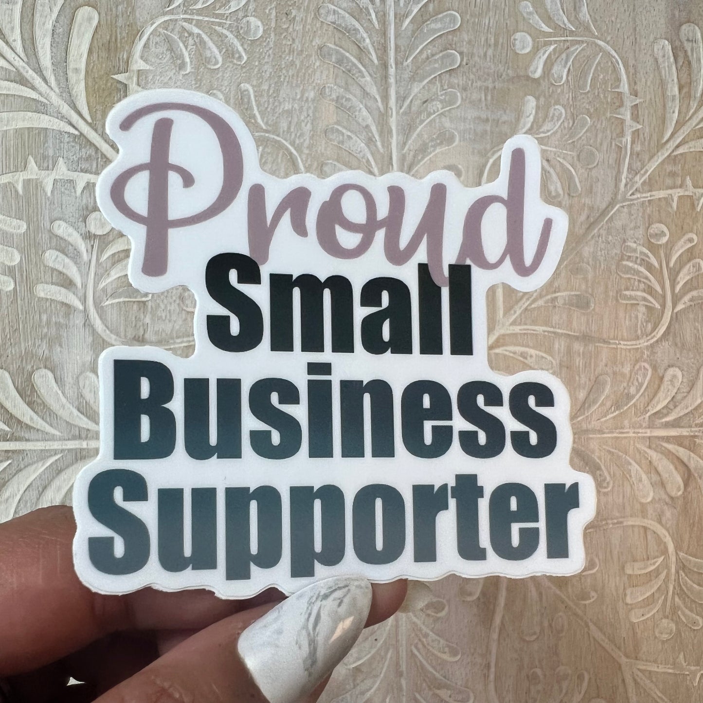 Proud Small Business Supporter Sticker