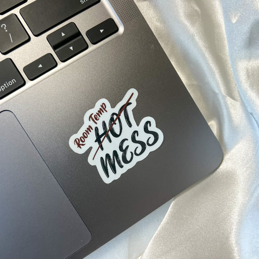 Room Temp Mess Sticker