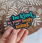 Be Kind to Your Body & Mind Sticker