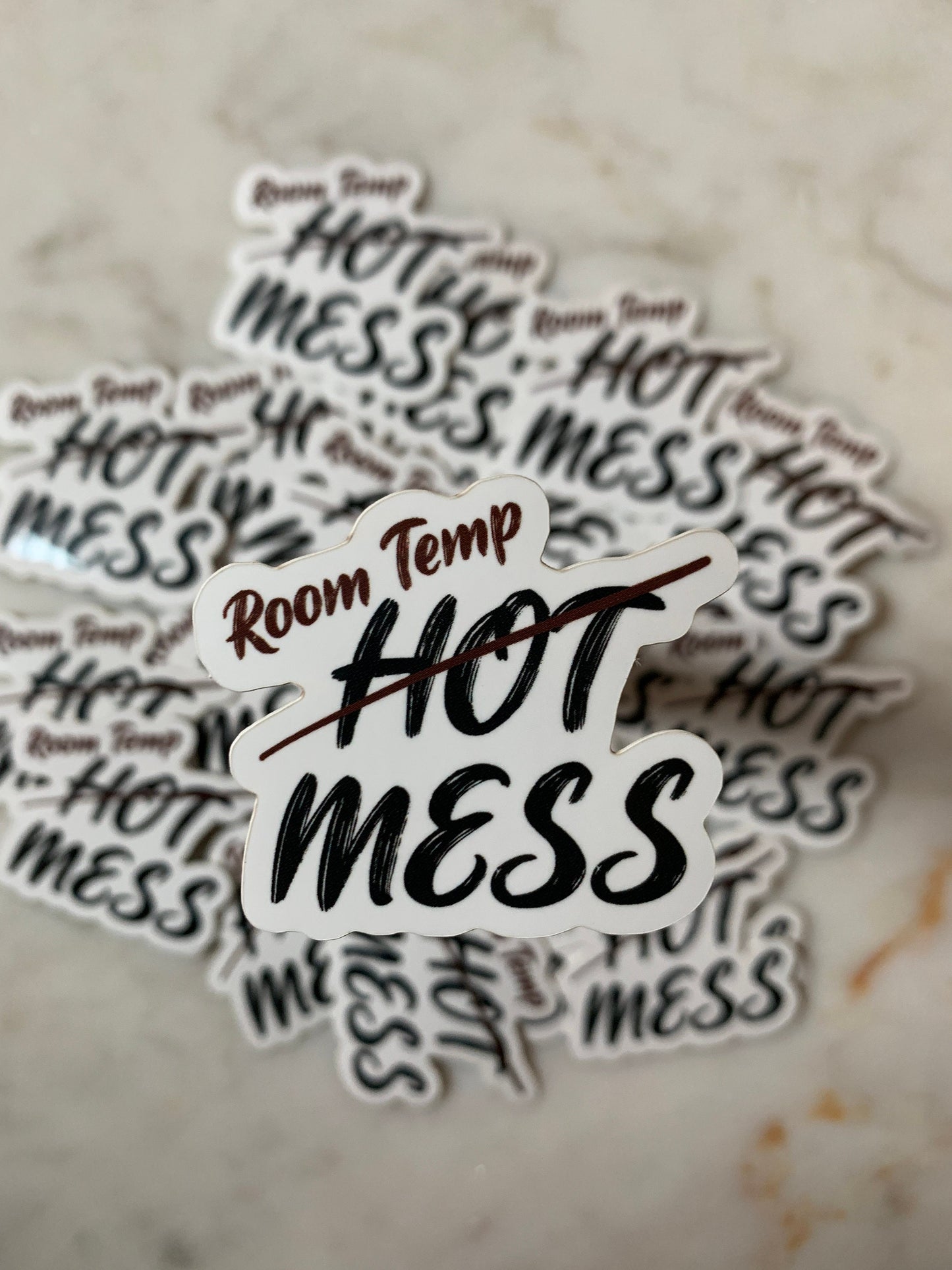 Room Temp Mess Sticker