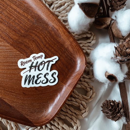 Room Temp Mess Sticker