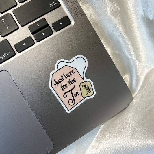 Just Here for the Tea Sticker